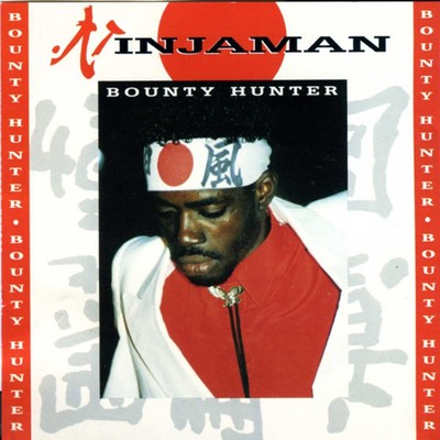 アルバム/Bounty Hunter/Ninjaman