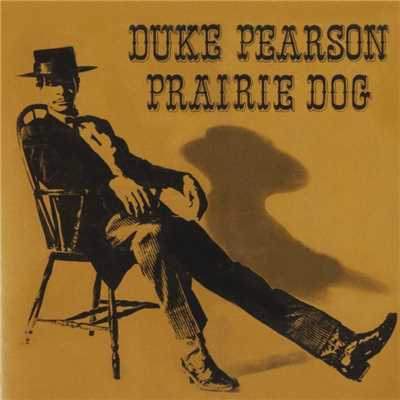アルバム/Prairie Dog/デューク・ピアソン