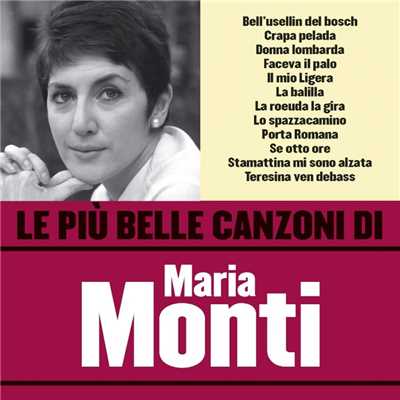 アルバム/Le piu belle canzoni di Maria Monti/Maria Monti