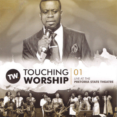 Morena Ke Ho Tshepile/Touching Worship