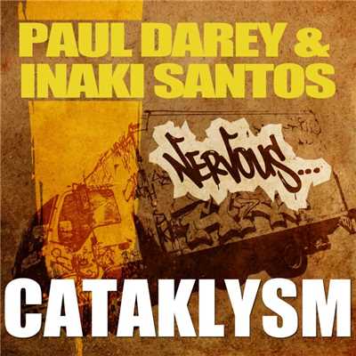 Cataklysm (Original Mix)/Paul Darey & Inaki Santos