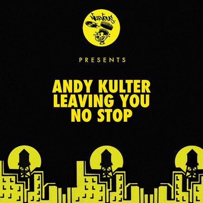 Leaving You ／ No Stop (Edits)/Andy Kulter