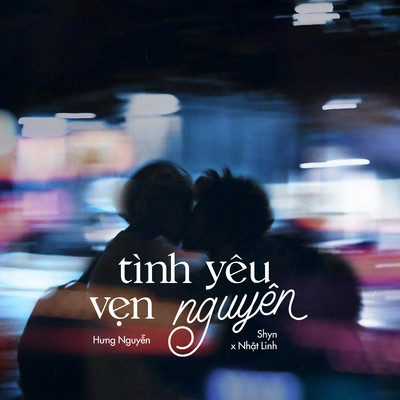 Nhat Linh／Shyn／Hung Nguyen