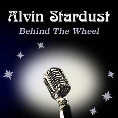 アルバム/Behind The Wheel/Alvin Stardust