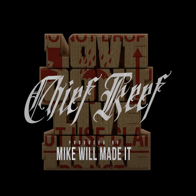 シングル/LOVE DON'T LIVE HERE/Chief Keef & Mike WiLL Made-It