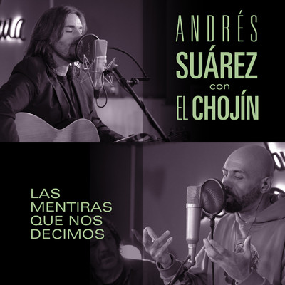 Las mentiras que nos decimos (con El Chojin) [Sesiones Moraima 2]/Andres Suarez