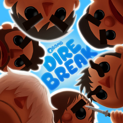 Dire Break/Qbomb