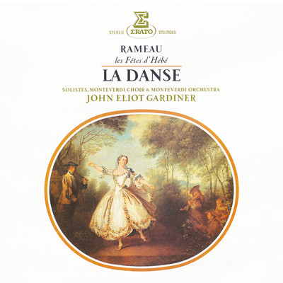 シングル/Les Fetes d'Hebe, Troisieme entree ”La Danse”: Contredanse/Monteverdi Orchestra, John Eliot Gardiner