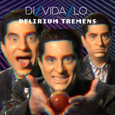 Delirium Tremens/Dividalo