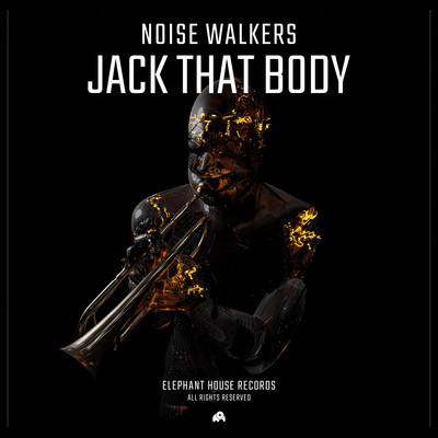シングル/Jack That Body/Noise Walkers