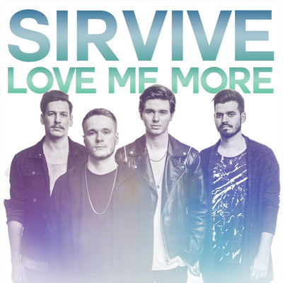 Love Me More/SirVive