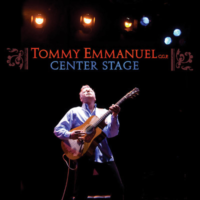 Center Stage (Live)/Tommy Emmanuel