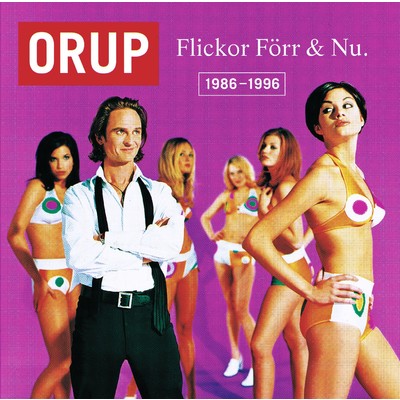 アルバム/Flickor forr & nu 1986-1996/Orup