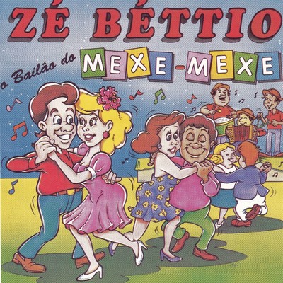 Mexe-mexe/Ze Bettio