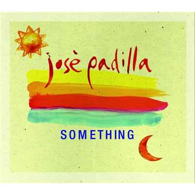 Something/Jose Padilla