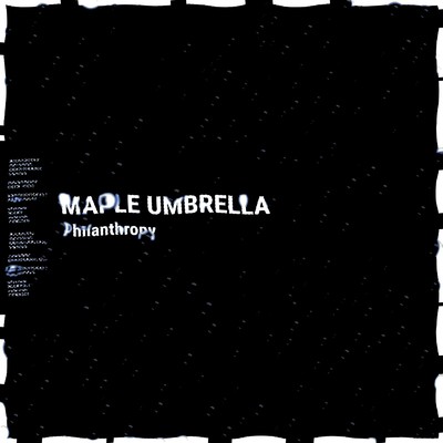 Philanthropy/MAPLE UMBRELLA feat. 重音テト