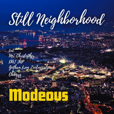 Still Neighborhood/Modeous feat. Mr. Christopher 