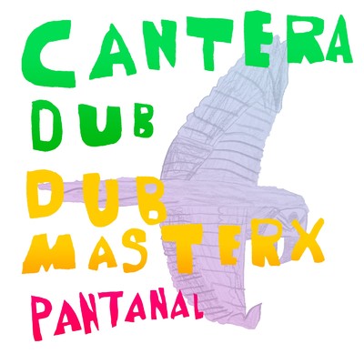 Cantera Dub (feat. Dub Master X)/Pantanal