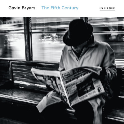 Gavin Bryars: The Fifth Century/The Crossing／Donald Nally／Prism Quartet