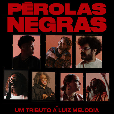 アルバム/Perolas Negras - Um Tributo A Luiz Melodia/ルイス・メロヂア
