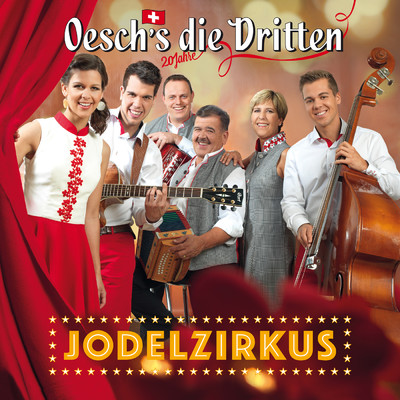 アルバム/Jodelzirkus/Oesch's die Dritten