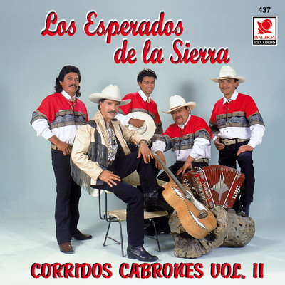 Corridos Cabrones, Vol. 2 (Explicit)/Los Esperados de la Sierra