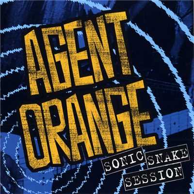 アルバム/Sonic Snake Session/Agent Orange