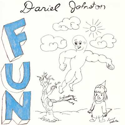 Fun/Daniel Johnston