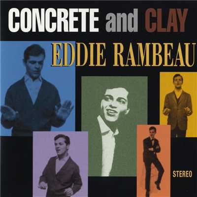 Concrete And Clay/Eddie Rambeau