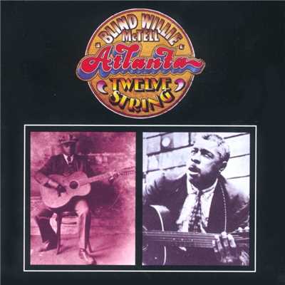 アルバム/Atlanta Twelve String/Blind Willie McTell