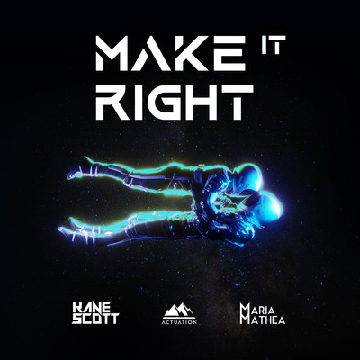 Make It Right (feat. Maria Mathea)/Kane Scott