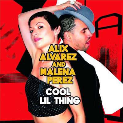 Cool Lil Thing (Alix Alvarez Club)/Alix Alvarez & Malena Perez