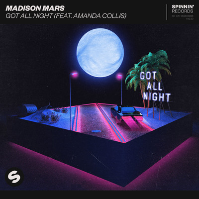 Got All Night (feat. Amanda Collis) [Extended Mix]/Madison Mars