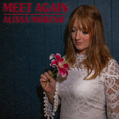 アルバム/Meet Again/Alissa Moreno