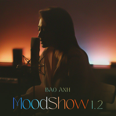 アルバム/MoodShow 1.2/Bao Anh