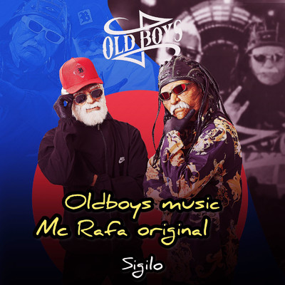 シングル/Sigilo/Oldboys Music & MC Rafa Original