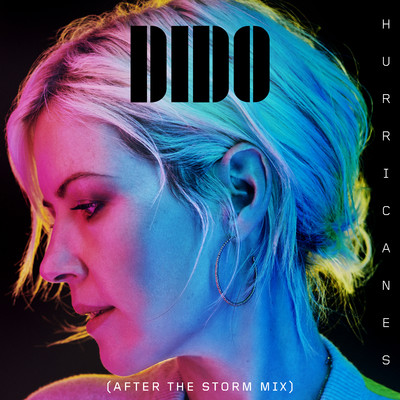 シングル/Hurricanes (After the Storm Mix)/Dido