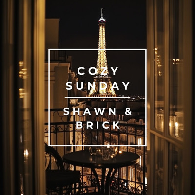 アルバム/Cozy Sunday/Shawn & Brick