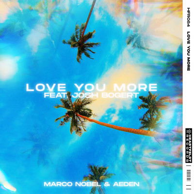 Love You More (feat. Josh Bogert) [Extended Mix]/Marco Nobel & Aeden
