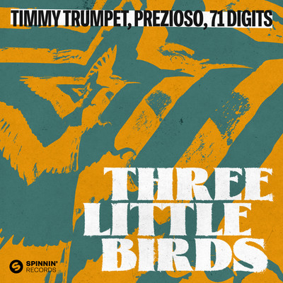 Three Little Birds (Extended Mix)/Timmy Trumpet
