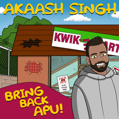 Bring Back Apu/Akaash Singh