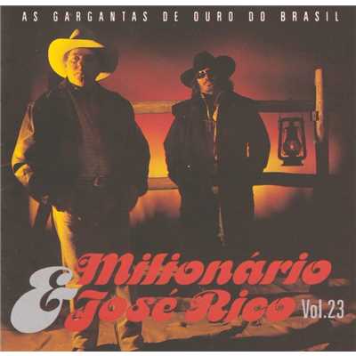 As Gargantas de Ouro do Brasil (Volume 23)/Milionario & Jose Rico