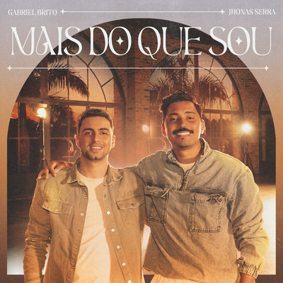 シングル/Mais do Que Sou (Playback)/Gabriel Brito & Jhonas Serra