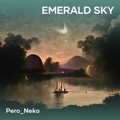 Emerald Sky/pero_neko