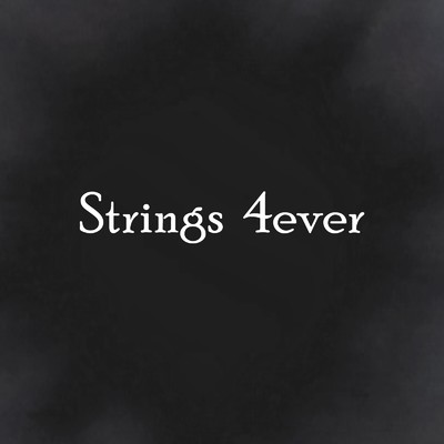 Strings 4ever/4 EVER