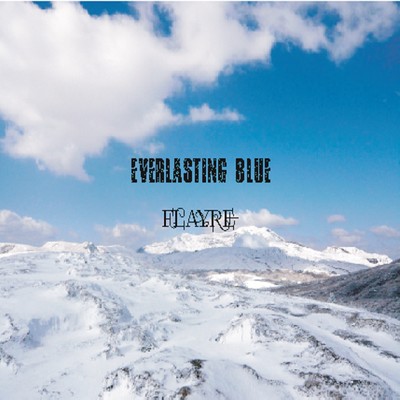 Everlasting Blue/FLAYRE