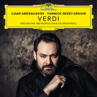 Verdi: 歌劇《アッティラ》 ／ 第1幕 - ローマの前で私の魂が/イルダル・アブドゥラザコフ／モントリオール・メトロポリタン管弦楽団／ヤニック・ネゼ=セガン