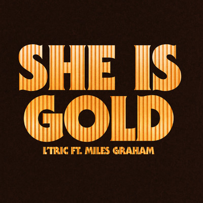 シングル/She Is Gold/L'Tric／Miles Graham