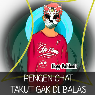 Pengen Chat Takut Gak Dibalas/Ikyy Pahlevii