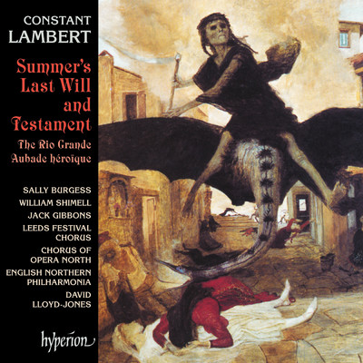 C. Lambert: Summer's Last Will and Testament: VI. Rondo burlesca (King Pest)/デイヴィッド・ロイド=ジョーンズ／イングリッシュ・ノーザン・フィルハーモニア